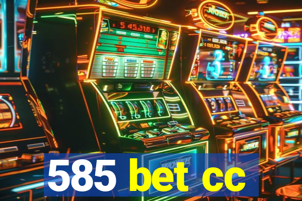 585 bet cc